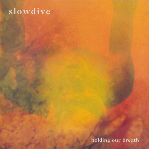 Slowdive : Holding our Breath